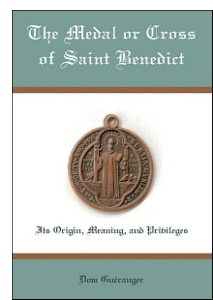 The Medal or Cross of St.  Benedict